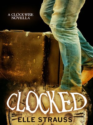 cover image of Clocked